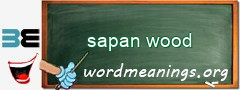 WordMeaning blackboard for sapan wood